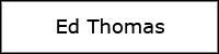 Ed Thomas
